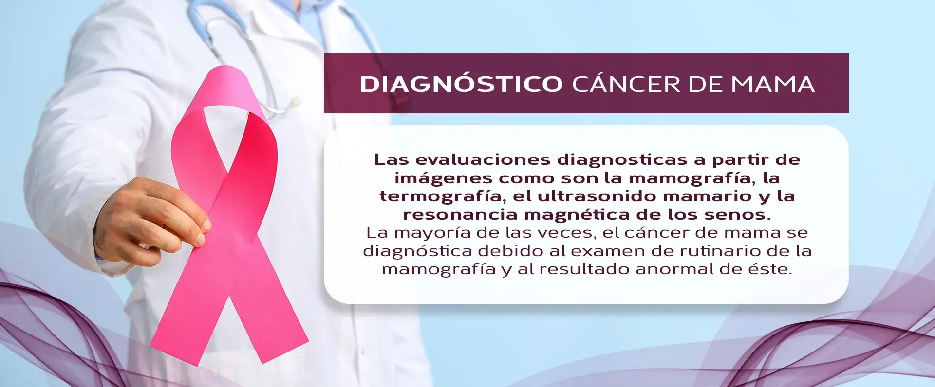 Existen diversas técnicas de imágenes para dar el diagnóstico de cáncer de mama